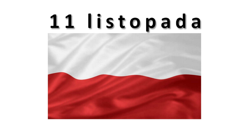 Read more about the article 11 LISTOPADA – NARODOWE ŚWIĘTO NIEPODLEGŁOŚCI
