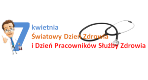 Read more about the article ŚWIATOWY DZIEŃ ZDROWIA