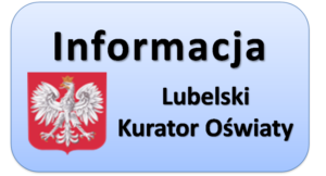 Read more about the article Informacja Lubelskiego Kuratora Oświaty skierowana do rodziców