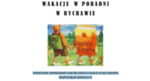 Read more about the article WAKACJE W PORADNI W BYCHAWIE