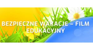 Read more about the article Bezpieczne wakacje